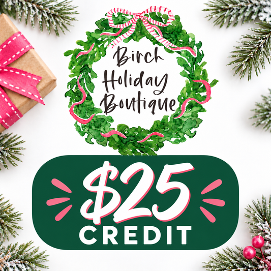 $25 Holiday Boutique Credit