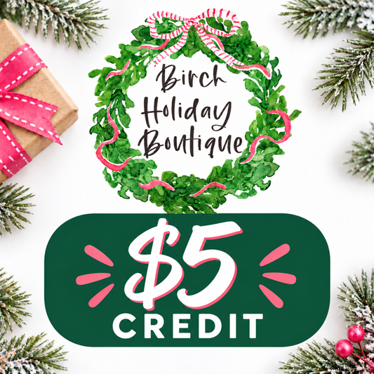 $5 Holiday Boutique Credit